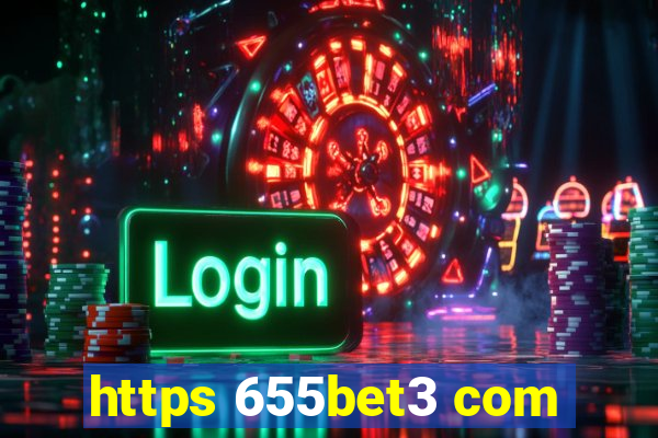 https 655bet3 com